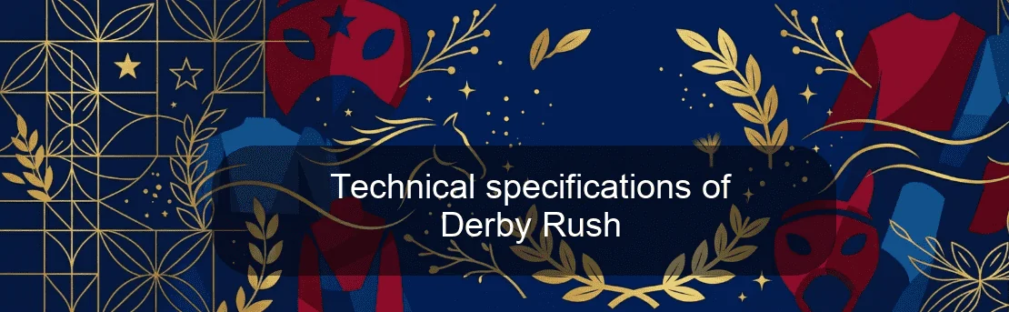 Technical specifications of Derby Rush